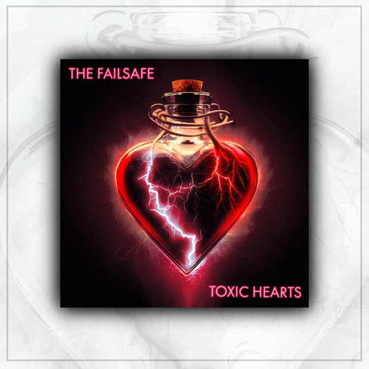 Failsafe Toxic Hearts EP Signed CD